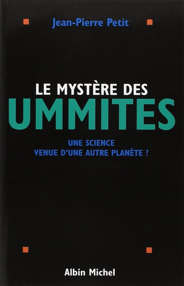 Le mystère des Ummites – Jean-Pierre Petit – Résumé du livre
